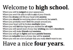 a black and white photo with the words,'welcome to high school where you will be