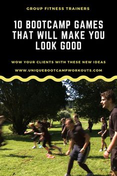 a group of young men running through a field with the words 10 boot camp games that will make you look good