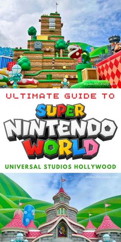 the ultimate guide to super nintendo world universal studios hollywood, california - infographical