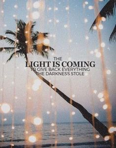 the light is coming to give back everything by the darkness stole beach scene with palm trees