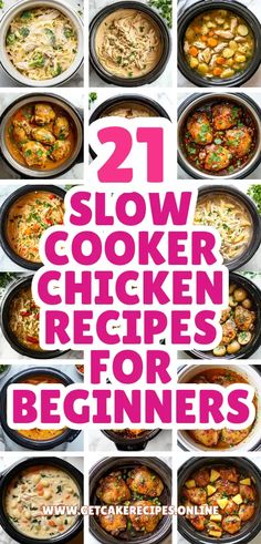 21 slow cooker chicken recipes for beginners that are easy to make and delicious