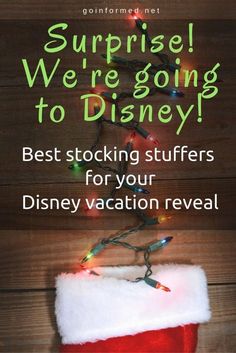 a christmas stocking with the words surprise we're going to disney