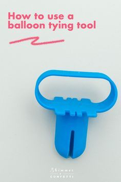 a blue toothbrush holder with the words how to use a balloon tying tool