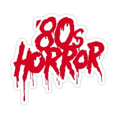 the words 80's horror are painted in red on a white background with blood splatters