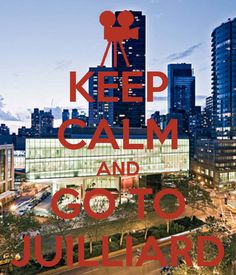 a poster with the words keep calm and go to juliard in red on it