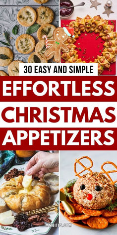 christmas appetizers with text overlay that reads 30 easy and simple effortless christmas appetizers