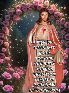 a painting of jesus surrounded by roses with the words, blessing sunday good morning god