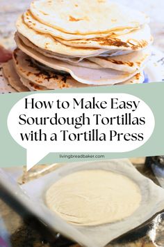 how to make easy sourdough tortillas with a tortilla press