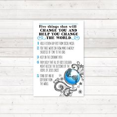 a poster with the words five things that will change you and change the world on it