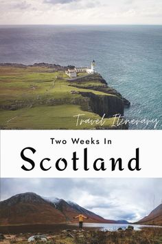 two views of scotland with text overlay that reads travel therapy two weeks in scotland