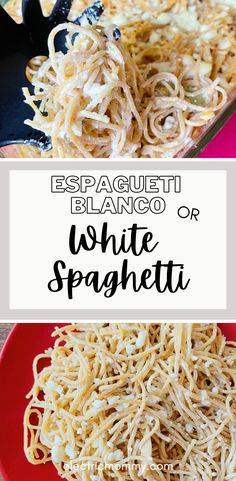 spaghetti with white sauce in a red bowl and the words, espagetti blanco or white spaghetti