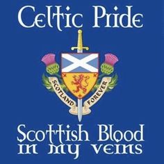 the logo for celtic pride scottish blood in my vents