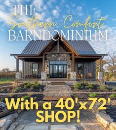 the southern comfort barndominium with a 40'x72 shop