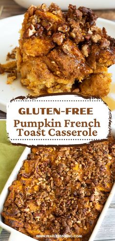 gluten - free pumpkin french toast casserole on a white plate with the title above it