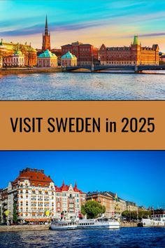 two pictures with the words visit sweden in 205