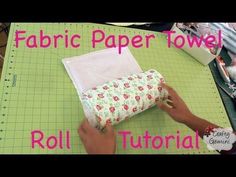 someone is making fabric paper towel rolls