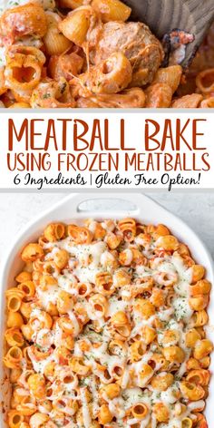 a casserole dish with meat and pasta in it, the title says quick and easy meatball bake 6 ingredients gluen free option