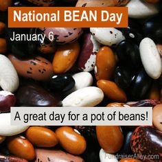 a pile of beans with the caption national bean day 6 january 6 is a great day for a pot of beans