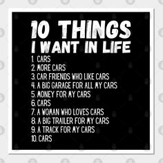 the ten things i want in life on a black and white background with text that reads,