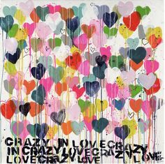 an abstract painting with lots of heart shaped balloons in the air and words on it