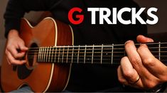 a person playing an acoustic guitar with the words g tricks in front of them,