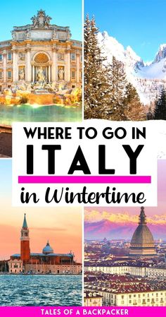 the top places to visit in italy with text overlay that reads places to visit in italy in winter