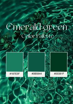 green water with the words emerald green color palette on it and three different shades in each