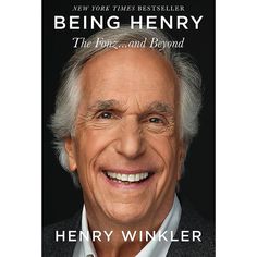 the book cover for being henry by henry winkkler, with an older man smiling