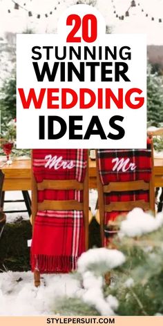 two chairs and a table covered in snow with the words 20 stunning winter wedding ideas