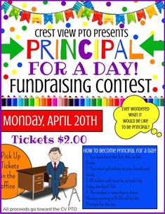 a flyer for an event with the words principals for a day fundraiser contest on it