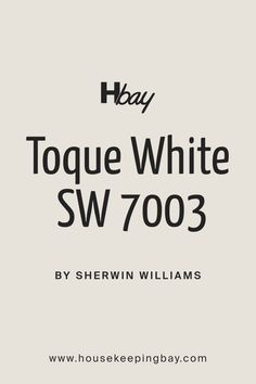 the cover of toque white sw 7003 by sherwin williams, which is also available for purchase