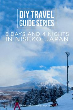 a person on skis in the snow with text overlay that reads diy travel guide series 5 days and 4 nights in niseko, japan