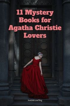 a woman in a red dress standing on steps with the words 11 mystery books for agatha christian lovers