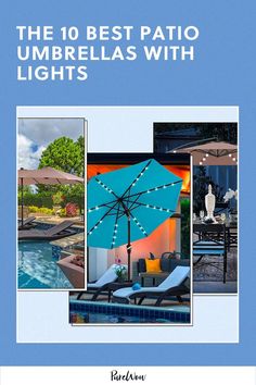 the 10 best patio umbrellas with lights in blue and white are on display next to a swimming pool