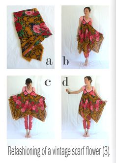 four pictures of different styles of clothing with the words refashing of a vintage scarf flower 3