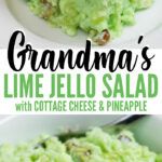 this is an image of grandma's lime jello salad with cottage cheese and pineapple