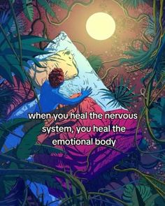 an image of a person laying in the woods with text that reads, when you heal the nervous system, you heal the emotionally