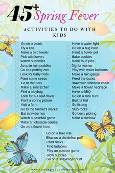 a list with butterflies on it and the words, spring fever activities to do with kids