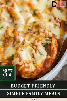 a white casserole dish filled with meat and cheese on a wooden table text reads 37 budget - friendly simple family meals