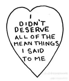 a heart with the words i didn't reserve all of the mean things i said to