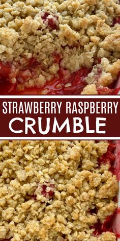 strawberry raspberry crumble is an easy dessert that's ready to be eaten