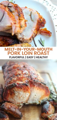 meat in your mouth pork loin roast is the best way to use it for dinner