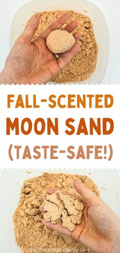 two pictures showing how to make moon sand with text overlay that reads, fall - scented moon sand taste - safe