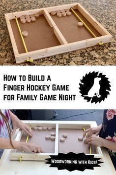 how to build a finger hockey game for family game night - woodworking with kids