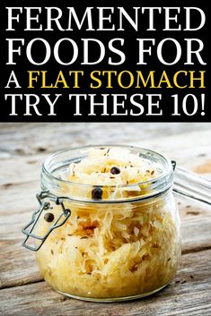 fermented foods for a flat stomach try these 10