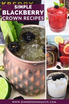 the recipe for blackberry crown cocktail is shown in four different pictures, including an orange and blackberries garnished with mints