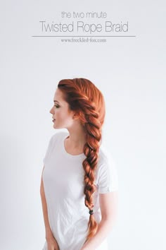 The Freckled Fox: The 2 Minute Rope Braid Hairstyle Rope Braided Hairstyle, Freckled Fox, Hair Updos Tutorials, Updo Tutorial, Rope Braid, Heatless Hairstyles, Easy Summer Hairstyles, Spring Hairstyles