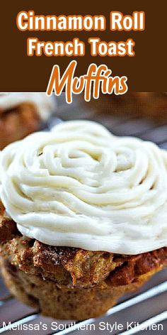 cinnamon roll french toast muffins with white frosting