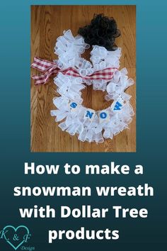 how to make a snowman wreath with dollar tree products