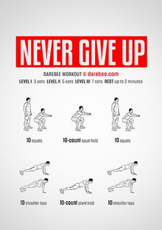 a poster with instructions on how to do a never give up squat exercise in 10 minutes